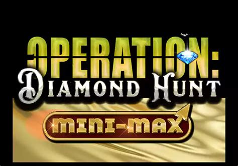 Operation Diamond Hunt Netbet