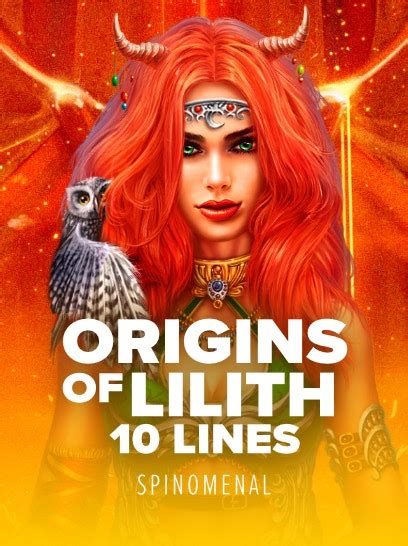 Origins Of Lilith 10 Lines Betsul