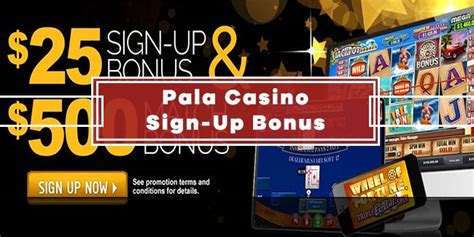Pala Casino Bonus