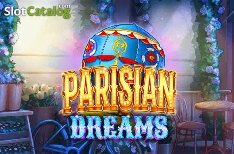 Parisian Dreams Review 2024