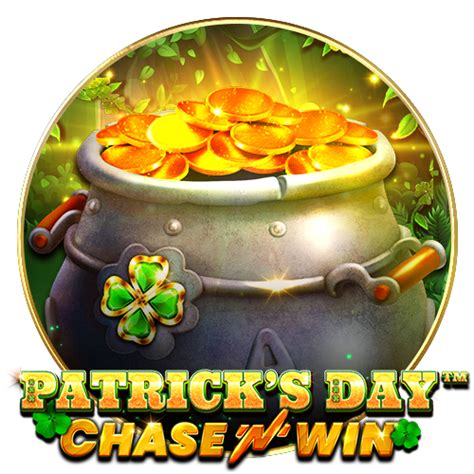 Patrick S Day Chase N Win Betano