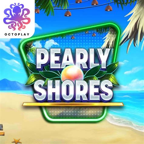 Pearly Shores Betano