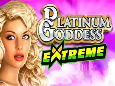 Platinum Goddess Extreme Betfair