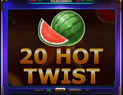 Play 20 Hot Twist Slot