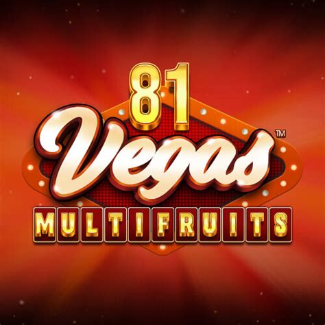 Play 81 Vegas Multi Slot