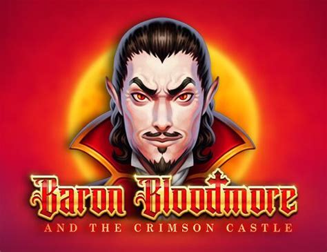 Play Baron Bloodmore And The Crimson Castle Slot
