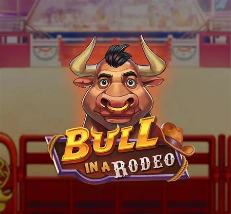 Play Bull In A Rodeo Slot