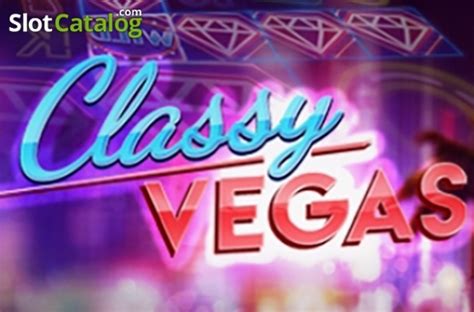 Play Classy Vegas Slot