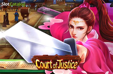 Play Court Of Justice Slot