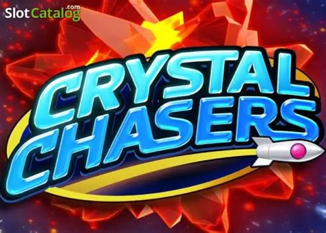 Play Crystal Chasers Slot