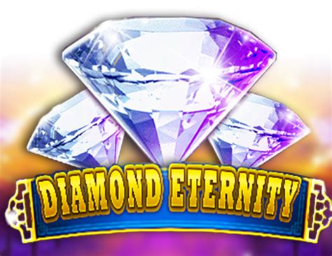 Play Diamond Eternity Slot