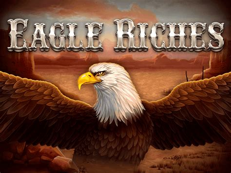 Play Eagle Riches Slot