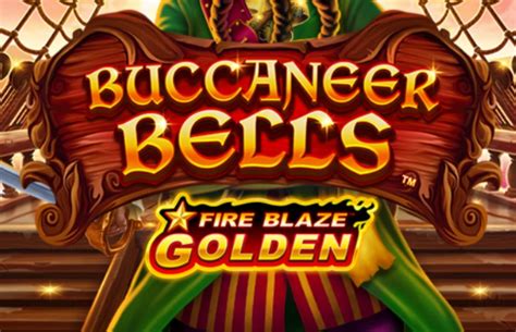 Play Fire Blaze Golden Buccaneer Bells Slot