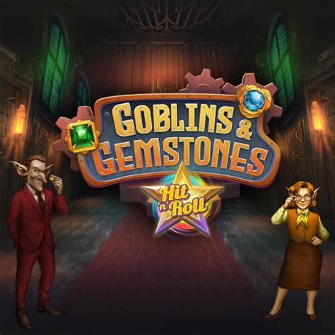 Play Goblins Gemstones Hit N Roll Slot