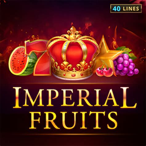 Play Imperial Fruits Slot