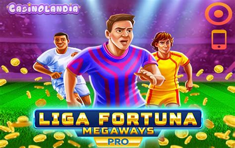 Play Liga Fortuna Megaways Pro Slot