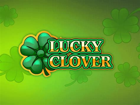 Play Lucky Clover 3 Slot