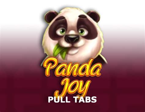 Play Panda Joy Pull Tabs Slot