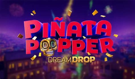Play Pinata Popper Dream Drop Slot