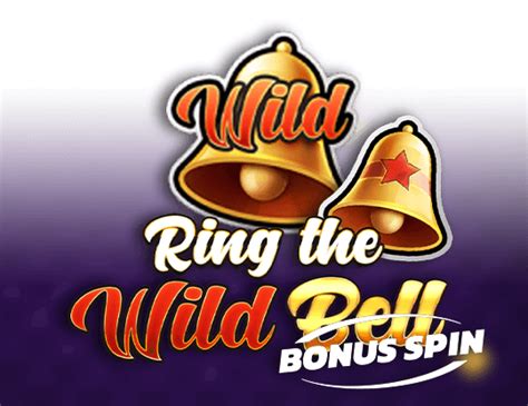 Play Ring The Wild Bell Bonus Spin Slot