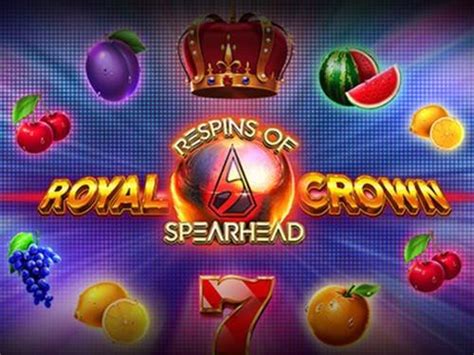 Play Royal Crown 2 Respins Of Spearhead Slot