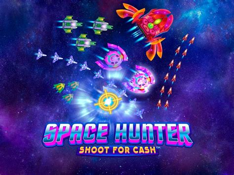 Play Space Hunter Shoot For Cash Slot