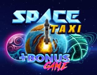 Play Space Taxi Slot