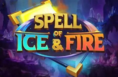 Play Spell Of Ice And Fire Slot