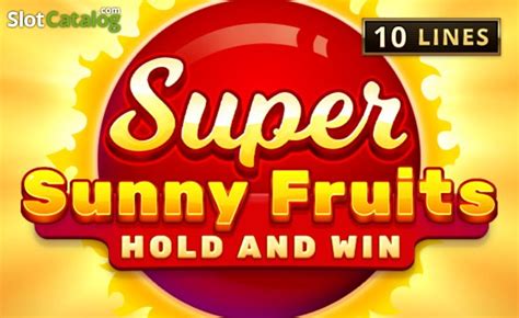 Play Super Sunny Fruits Slot