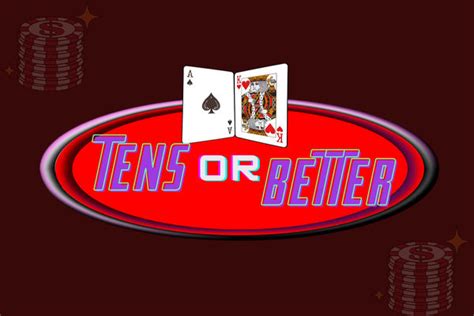 Play Tens Or Better 4 Slot