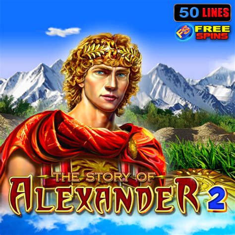 Play The Story Of Alexander 2 Slot