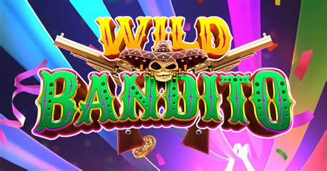 Play Wild Bandito Slot