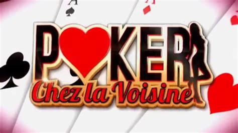 Poker Chez La Voisine Sur Mcm