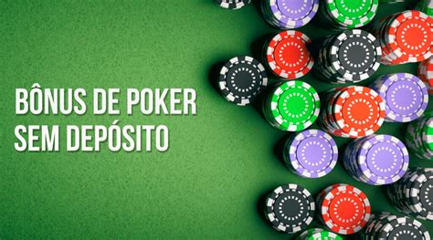 Poker Sem Deposito Bonus