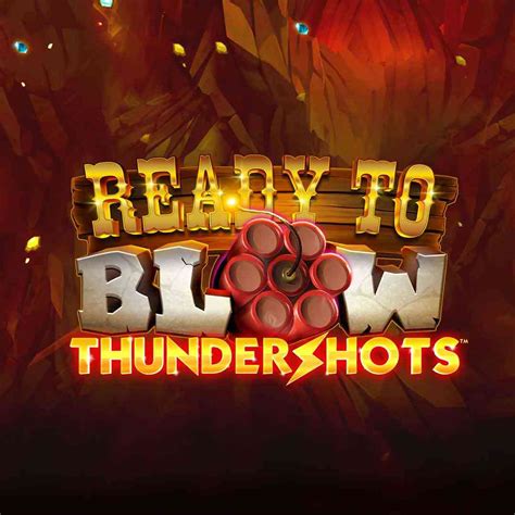 Ready To Blow Thundershots Pokerstars