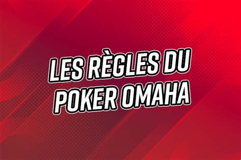 Regle Du Pl Omaha Poker