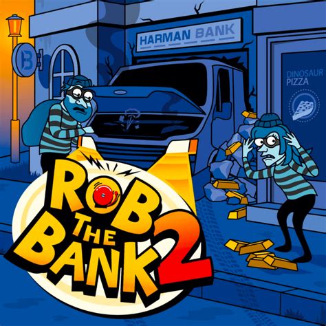 Rob The Bank 2 Blaze