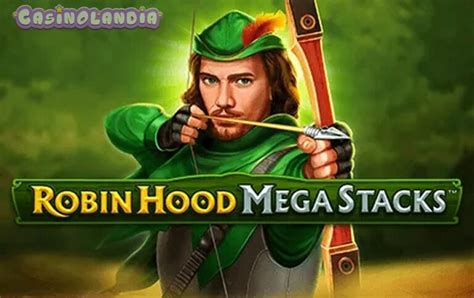 Robin Hood Mega Stacks 1xbet