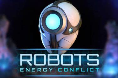 Robots Energy Conflict Betsson