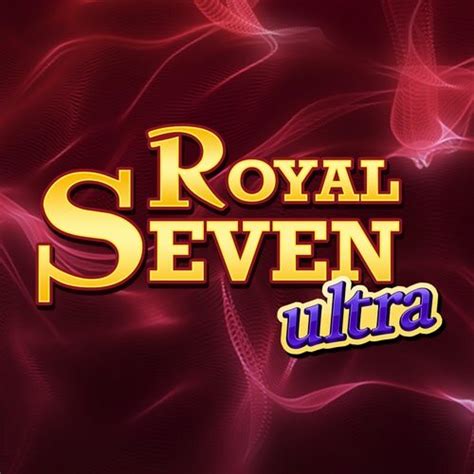 Royal Seven Ultra Betsul