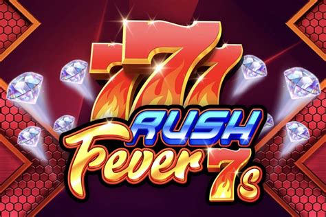 Rush Fever 7s Slot Gratis