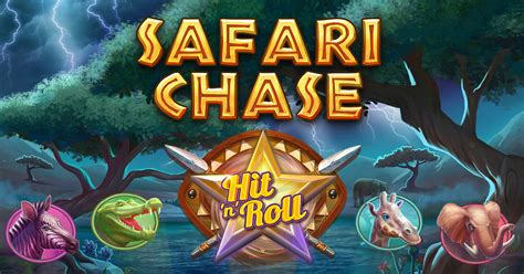 Safari Chase Hit N Roll Blaze