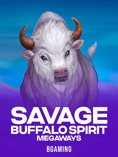 Savage Buffalo Spirit Megaways Brabet