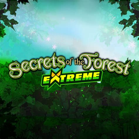 Secrets Of The Forest Extreme Pokerstars