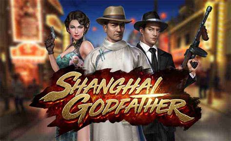 Shanghai Godfather Betano