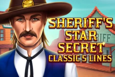 Sheriff S Star Secret 888 Casino