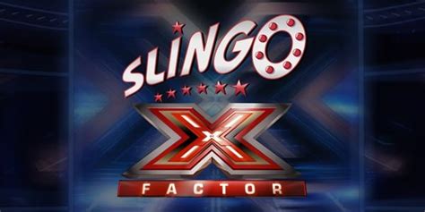 Slingo X Factor Blaze