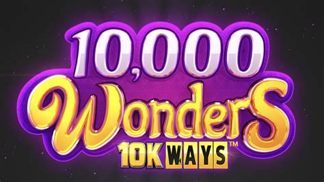 Slot 10000 Wonders 10k Ways