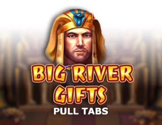 Slot Big River Gifts Pull Tabs