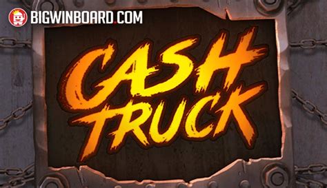 Slot Cash Truck